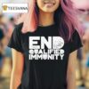 End Qualified Immunity T Shirt