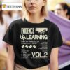 Evidence Unlearning Brutalist Make The Music For Me But Got You In Mind Vol T Shirt