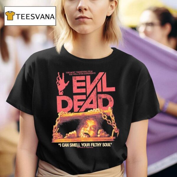Evil Dead Basement The Most Terrifying Film You Will Ever Experience I Can Smell Your Filthy Soul T Shirt