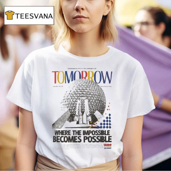 Experimental Prototype Community Of Tomorrow Spark Your Imagination Where The Impossible Becomes Possible T Shirt