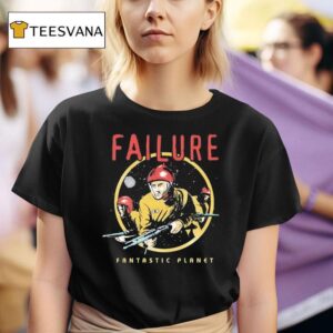Failure Fantastic Planet Spaceman T Shirt