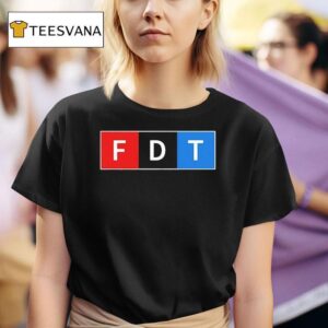 Fdt F Donald Trump T Shirt