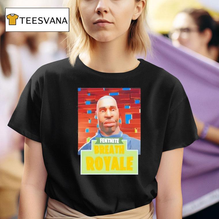 Fentnite Breath Royale T Shirt