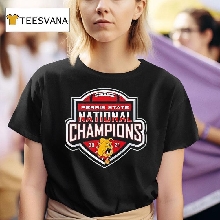 Ferris State Bulldogs Football National Champions T Shirt