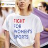Fight For Women S Spor T Shirt