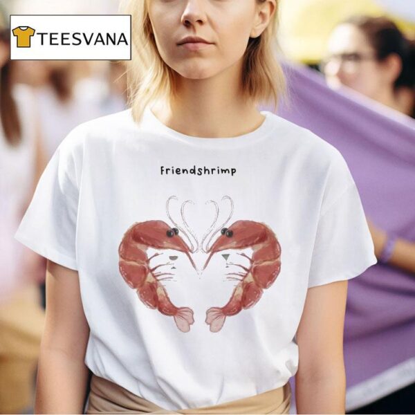 Friendshrimp Hear T Shirt
