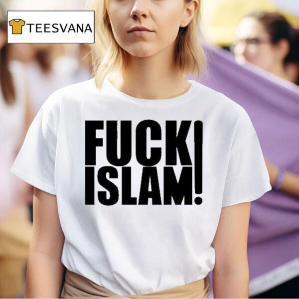 Fuck Islam T Shirt