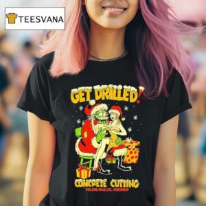 Get Drilled Concrete Cutting Christmas T Shirt