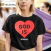 God Is Love Online Ceramics Hear T Shirt