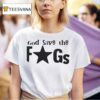 God Save The Fags T Shirt