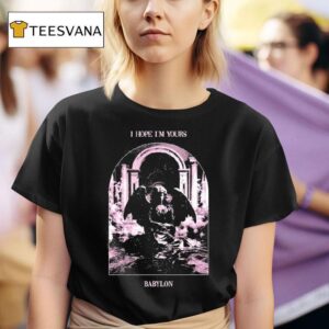 Gore I Hope I M Yours Babylon T Shirt