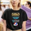 Grateful Dead And Company Dead Forever Live At Sphere Las Vegas T Shirt