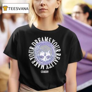 Guardin Make Your Dreams A Reality Lagoon T Shirt