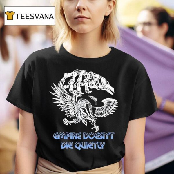 Hasan Piker Empire Doesn T Die Skeleton Hand T Shirt