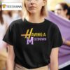 Having A Meltdown New T Shirt