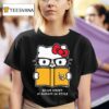 Hello Kitty X Long Beach State Being Smart Is Always In Style T Shirt