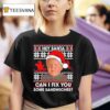 Hey Santa Can I Fix You Some Sandwiches Christmas T Shirt