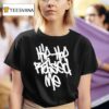 Hip Hop Raised Me T Shirt