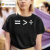 History Equality Is Greater Than Division T Shirt
