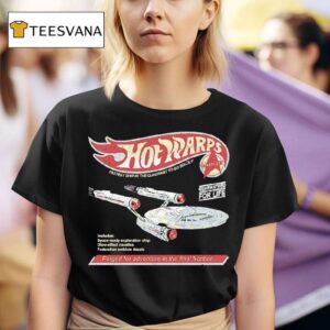 Hot Warps Fastest Ship In The Quadrant To Go Boldly Forged For Adventure In The Final Frontier T Shirt