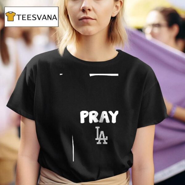 I Just Pray Los Angeles Dodgers Lo T Shirt