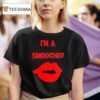 I M A Smoocher Lips T Shirt