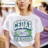 I M Just Chillin In Cedar Rapids Smell The Crunch Berries Quaker Oats Est T Shirt