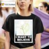 I Want To Believe Map T Shirt