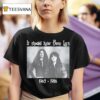If Should Have Been Lars T Shirt
