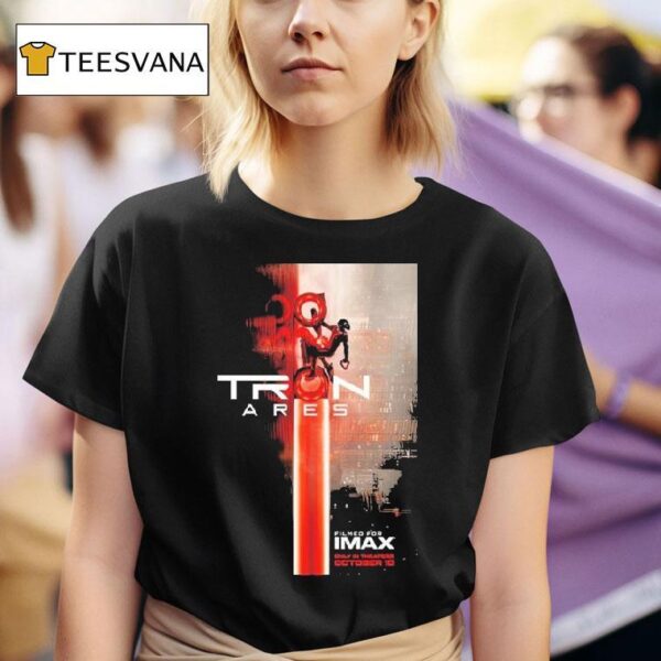 Imax For Tron Ares Only In Theaters On October T Shirt