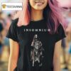 Insomnium Lillian I Will Never Kneel Down I Will Never Serve The Cross I Will Never Wear The Chains I Choose To Walk In Shades T Shirt