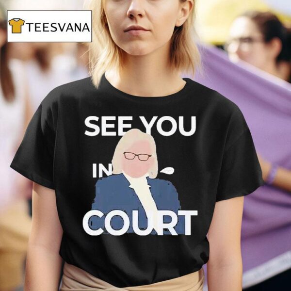 Janet Mills See You In Cour T Shirt