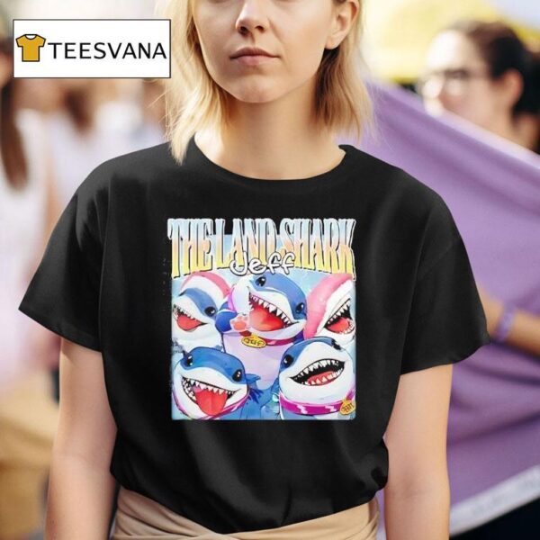 Jeff The Land Shark T Shirt