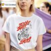 Jenny Don T And The Spurs Ropin Rider T Shirt