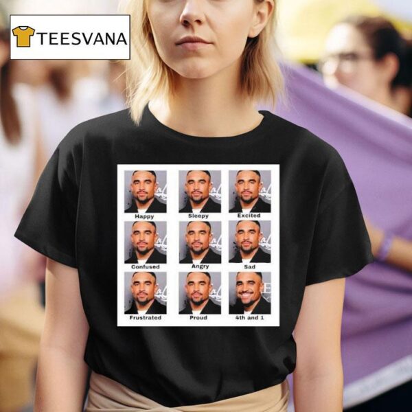 Jordan Mailata Jalen Hurts Has Emotions For The Tush Push T Shirt