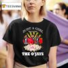 Just A Girl Who Loves The O Jays T Shirt