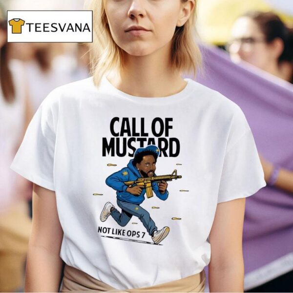 Kendrick Lamar Call Of Mustard Not Like Ops T Shirt