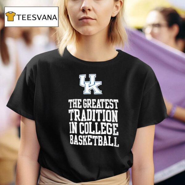 Kentucky Wildcats The Greatest Tradition In College Basketball T Shirt