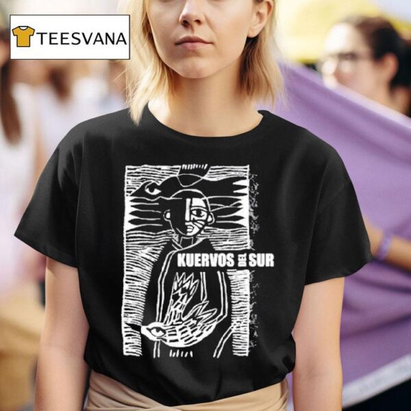 Kuervos Del Sur Porvenir T Shirt