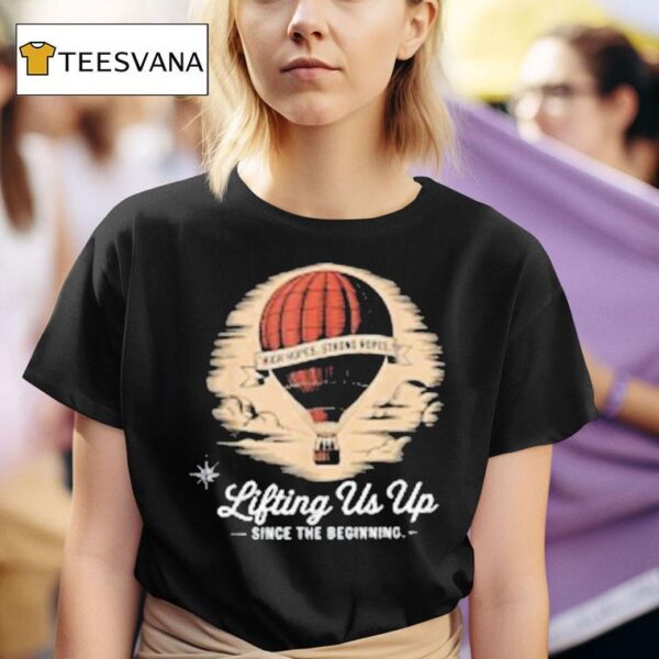 Lifting Us Up Since The Beginning Hot Air Balloon Dad T Shirt