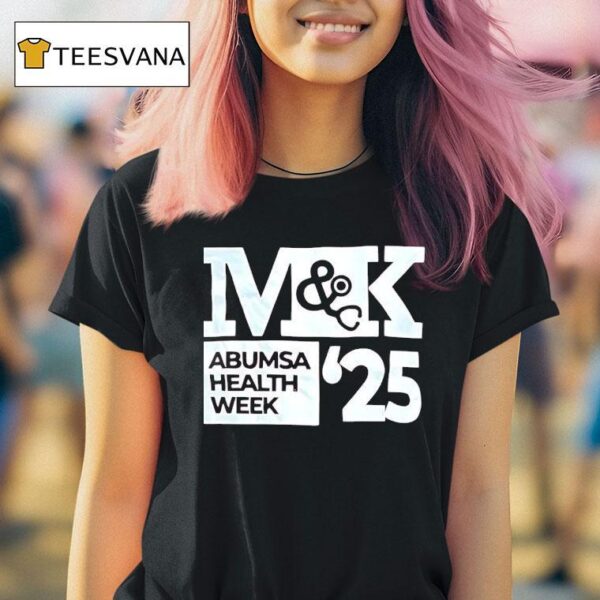 M And K Abumsa Health Week T Shirt