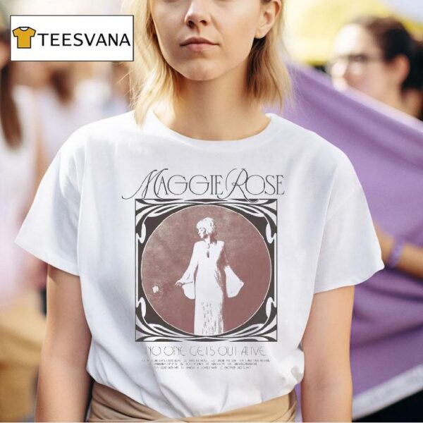 Maggie Rose No One Gets Out Alive Album T Shirt