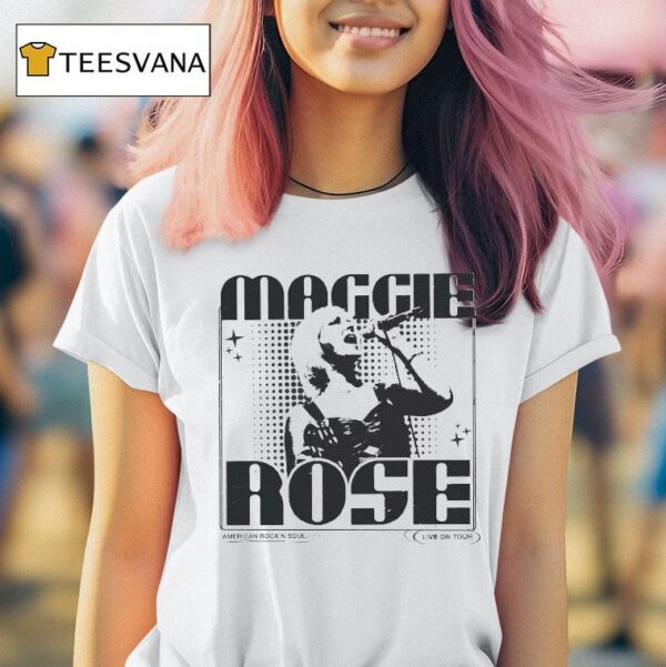 Maggie Rose Rock N Soul Live On Tour T Shirt