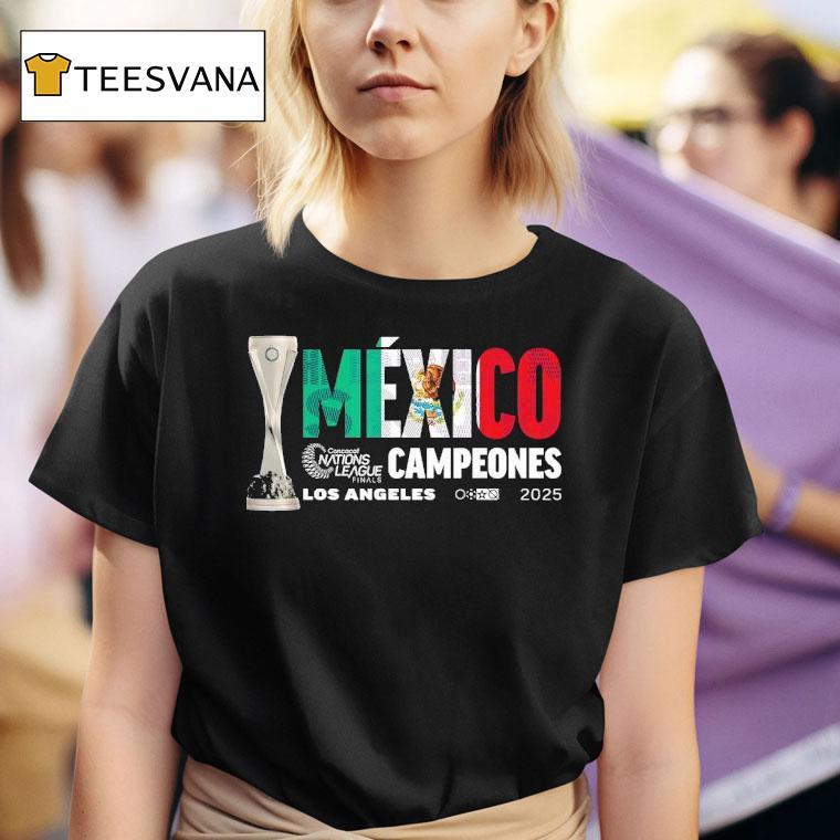 Mexico Campeones Concacaf Nations League Finals Los Angeles T Shirt