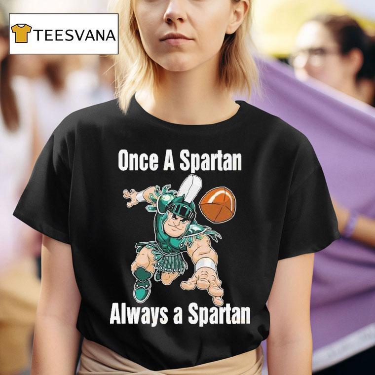 Michigan State Spartans Basketball One A Spartan Always A Spartan Masco T Shirt