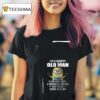 Minion I M A Grumpy Old Man If You Don T Want A Sarcastic Answer Don T Ask A Stupid Question T Shirt