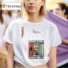 Minion Sometimes I Look Back On My Life And I M Seriously Impressed I Am Still Alive T Shirt
