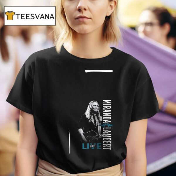 Miranda Lambert Live Limeligh T Shirt