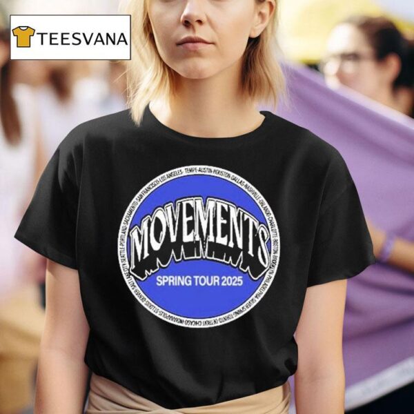 Movements Spring Tour Toronto On Mar T Shirt