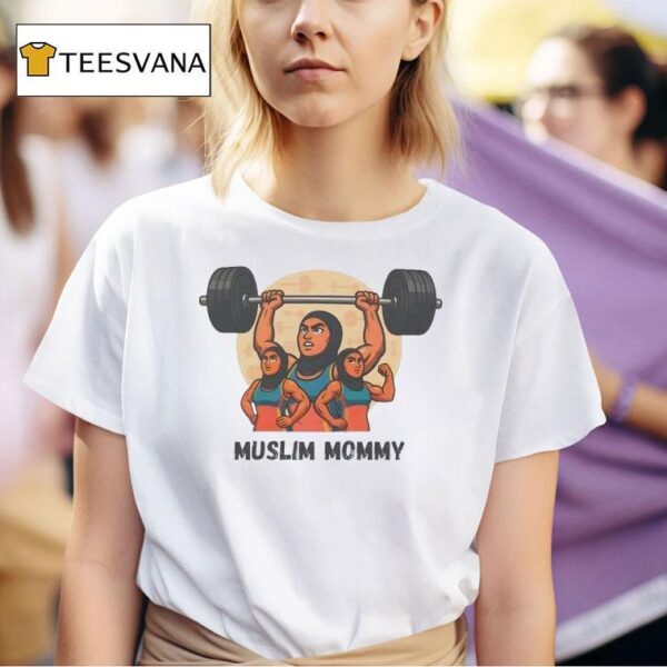 Muslim Mommy Gym T Shirt